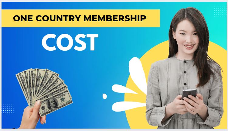 One-Country-Membership-Cost