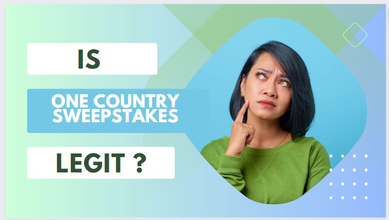 is One Country Sweepstakes Legit